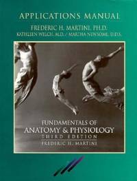 Fundamentals of Anatomy and Physiology : Application Manual