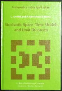 Stochastic Space_Time Models and Limit Theorems (Mathematics and Its Applications)