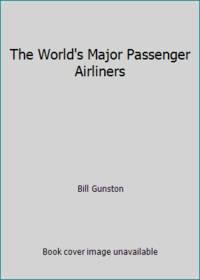 The World's Major Passenger Airliners