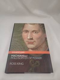 Machiavelli: Philosopher of Power (Eminent Lives)