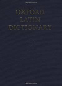 Oxford Latin Dictionary by P. G. W. Glare (Editor) | Hardcover