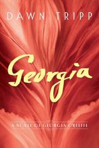Georgia : A Novel of Georgia O'Keeffe