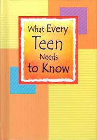 What Every Teen Needs to Know