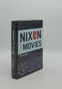 image of NIXON AT THE MOVIES A Book About Belief