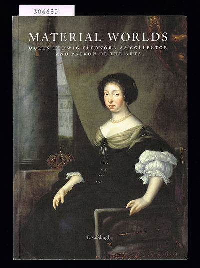 Material worlds. Queen Hedwig Eleonora as…