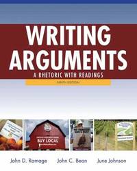 Writing Arguments : A Rhetoric with Readings