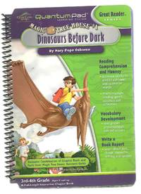 Quantum Pad Learning System: Magic Tree House - Dinosaurs Before Dark by Osborne, Mary Pope - 1/1/2002