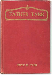 Father Tabb: His Life and Work. A Memorial by his Neice [sic] Jennie Masters Tabb