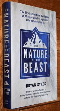THE NATURE OF THE BEAST The First Scientific Evidence On The Survival Of Apemen Into Modern Times