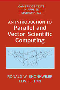 An Introduction to Parallel and Vector Scientific Computation