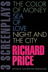 Color of Money, Sea of Love, Night and the City : 3 Screenplays