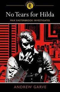 No Tears for Hilda: Max Easterbrook Investigates