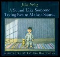 A SOUND LIKE SOMEONE TRYING NOT TO MAKE A SOUND