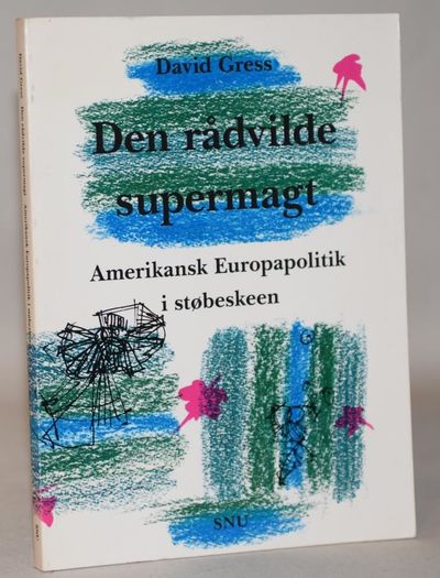 Den rådvilde supermagt - Amerikansk Europapolitik…