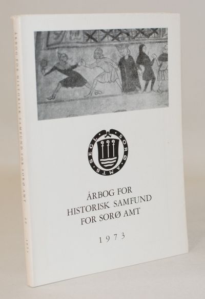 Aarbog for historisk samfund for Sorø amt 1973.