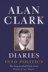 Diaries: Into Politics by Alan Clark - 2000-07-03