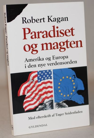 Paradiset og magten - Amerika og Europa i den nye…