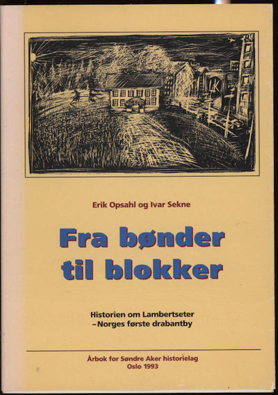 Fra bønder til blokker. Historien om Lambertseter…