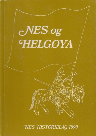 Nes og Helgøya. Lokalhistorisk skrift 1990.