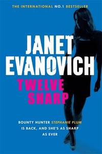 Twelve Sharp: A hilarious mystery full of temptation, suspense and chaos