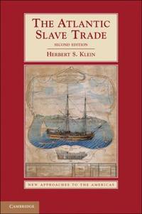 The Atlantic Slave Trade by Herbert S. Klein - 2010