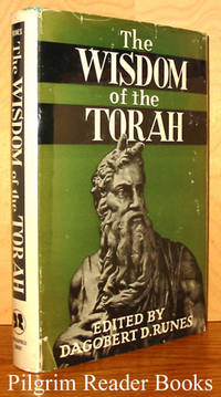 The Wisdom of the Torah by Runes, Dagobert D. (editor) - 1956