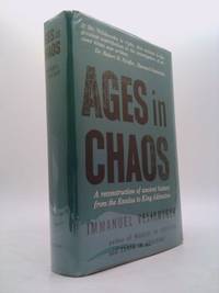image of Ages in Chaos: A Reconstruction of Ancient History From the Exodus to King Akhnaton.