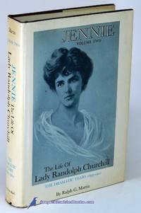 image of Jennie: The Life of Lady Randolph Churchill (Volume Two, The Dramatic Years 1895-1921)