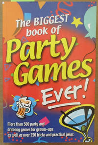 cover of Biggest Book of Party Games Ever!
