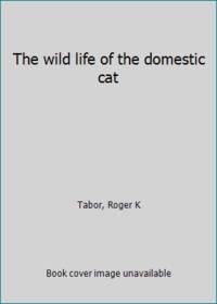 The wild life of the domestic cat
