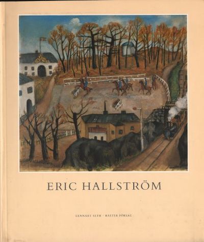 ERIC HALLSTRÖM. Liv och konstnärskap.