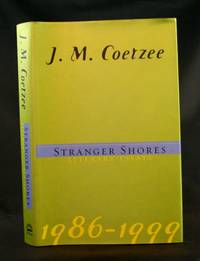 image of Stranger Shores: Literary Essays 1986-1999