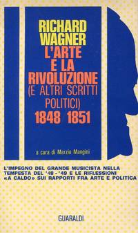 L'arte e la rivoluzione e altri scritti politici (1848-1849)