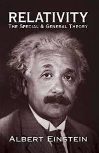 Relativity: The Special and General Theory (Dover Books on Physics) by Albert Einstein - 2010-05-02