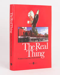 The Real Thing. 70 Years of Coca-Cola in South Australia by DONOVAN, Peter Francis and Alison PAINTER - 2009