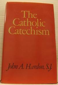 The Cahtolic Catechism.