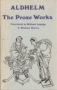Aldhelm. The Prose Works.