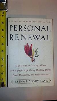 Personal Renewal: Your Guide to Vitality, Allure, and a Joyful Life Using Healing Herbs, Diet,...