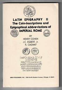 Latin Epigraphy II by Henry Cohen