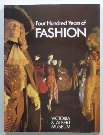 Four Hundred Years of Fashion. Foreword by Sir…