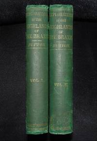 cover of Explorations of the Highlands of the Brazil; with a full account of the gold and diamond mines