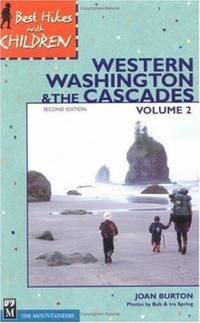 Best Hikes with Children in Western Washington and the Cascades