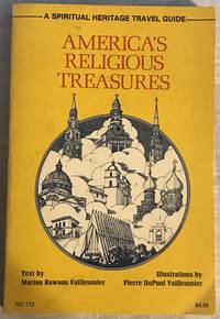 America's Religious Treasures A Spiritual Heritage Travel Guide