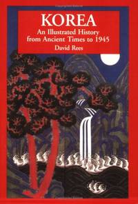 Korea: An Illustrated History