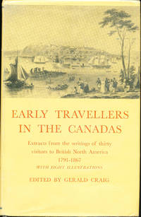 Early Travellers in the Canadas 1791 1867