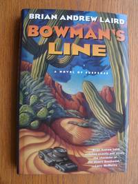 Bowman's Line by Brian Andrew Laird - First edition first printing - 1995 - from Scene of the Crime Books, IOBA (SKU: 19790)