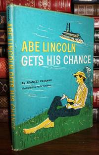 image of ABE LINCOLN GETS HIS CHANCE