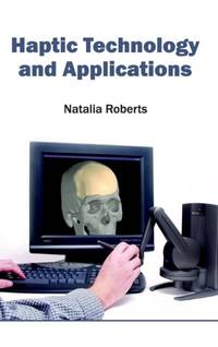 Haptic Technology and Applications