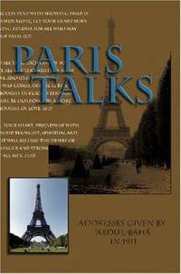 Paris Talks : Addresses Given by Abdul-Baha In 1911