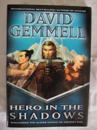 Hero in the Shadows : A Waylander the Slayer Novel